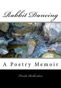 portada Rabbit Dancing: A Poetry Memoir (en Inglés)