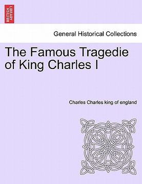 portada the famous tragedie of king charles i (in English)