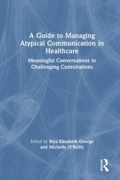 portada A Guide to Managing Atypical Communication in Healthcare (en Inglés)