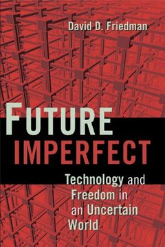 portada Future Imperfect: Technology and Freedom in an Uncertain World (en Inglés)