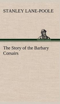 portada the story of the barbary corsairs (en Inglés)