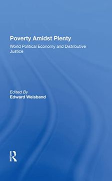 portada Poverty Amidst Plenty: World Political Economy and Distributive Justice (en Inglés)