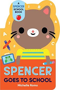 portada Spencer Goes to School (Spencer the Cat) (in English)