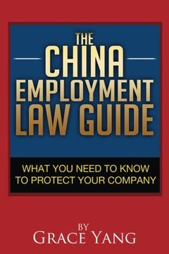 portada The China Employment Law Guide: What You Need to Know to Protect Your Company