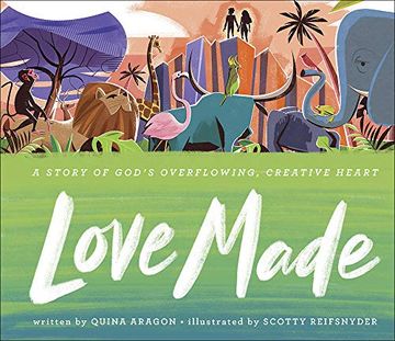 portada Love Made: A Story of God's Overflowing, Creative Heart (en Inglés)