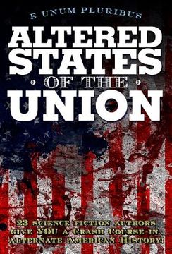 portada Altered States Of The Union (en Inglés)