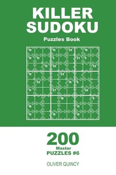 portada Killer Sudoku - 200 Master Puzzles 9x9 (Volume 6) (en Inglés)