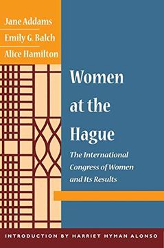 portada Women at the Hague: The International Congress of Women and its Results (en Inglés)
