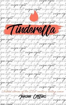 portada Tinderella: Untold Stories of the 21st Century Dating Scene (en Inglés)