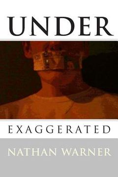 portada Under Exaggerated (en Inglés)