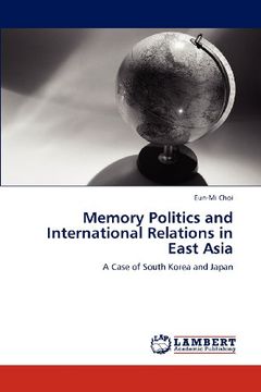 portada memory politics and international relations in east asia (en Inglés)