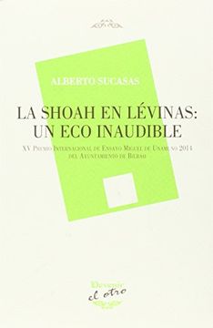 La Shoa En Levinas. Un Eco Inaudible