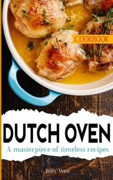 portada Dutch Oven Cookbook: A Masterpiece of Timeless Recipes (in English)