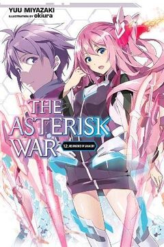 portada The Asterisk War, Vol. 12 (Light Novel) (en Inglés)