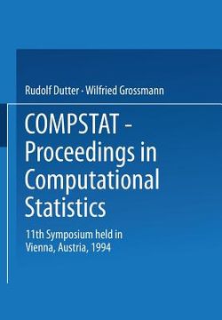 portada compstat 1994 - proceedings in computational statistics: 11th symposium held in vienna, austria, 1994 (en Inglés)