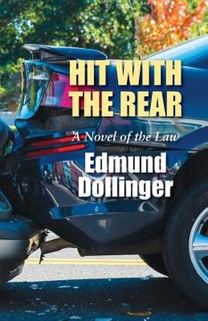 portada Hit with the Rear: A Novel of the Law (en Inglés)