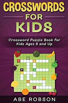 portada Crosswords for Kids: Crossword Puzzle Book for Kids Ages 8 and up (en Inglés)