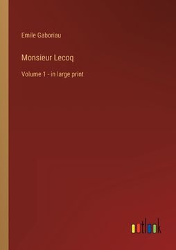 portada Monsieur Lecoq: Volume 1 - in large print (in English)