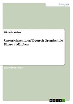 portada Unterrichtsentwurf Deutsch Grundschule Klasse 4 M? Rchen (in German)