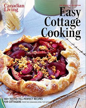 portada Canadian Living: Essential Easy Cottage Cooking