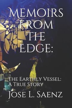 portada Memoirs From the Edge: The Series: The Earthly Vessel (en Inglés)