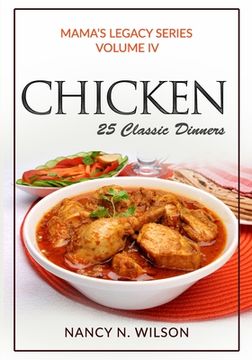 portada Chicken: 25 Classic Dinners (en Inglés)