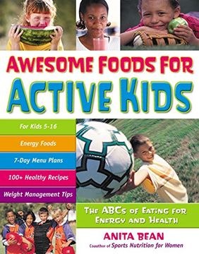 portada Awesome Foods for Active Kids: The Abcs of Eating for Energy and Health (en Inglés)