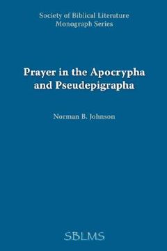 portada prayer in the apocrypha and pseudepigrapha (in English)