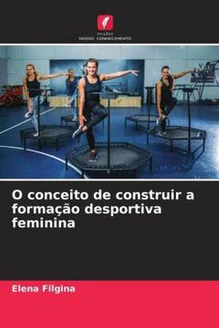 portada O Conceito de Construir a Formação Desportiva Feminina