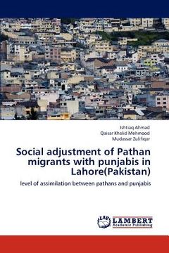 portada social adjustment of pathan migrants with punjabis in lahore(pakistan)
