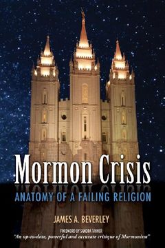 portada Mormon Crisis: Anatomy of a Failing Religion