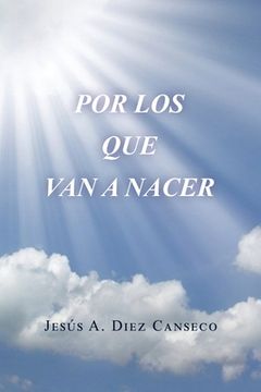 portada Por Los Que Van a Nacer (in Spanish)