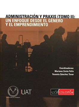 portada Administracion y Praxis t. Ii: Un Enfoqu (in Spanish)