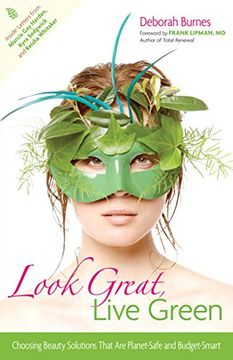 portada Look Great, Live Green: Choosing Bodycare Products That are Safe for You, Safe for the Planet (in English)