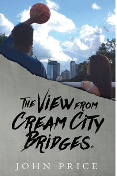 portada The View from Cream City Bridges (en Inglés)