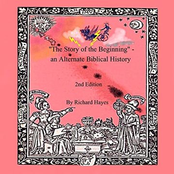 portada "The Story of the Beginning" - an Alternate Biblical History (en Inglés)