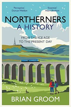 portada Northerners: A History, from the Ice Age to the Present Day (in English)