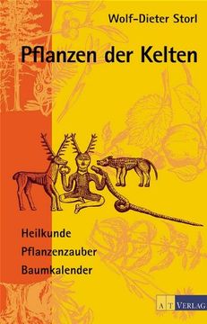 portada Pflanzen der Kelten: Heilkunde, Pflanzenzauber, Baumkalender (en Alemán)