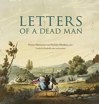 portada Letters of a Dead Man (Ex Horto: Dumbarton Oaks Texts in Garden and Landscape Studies)
