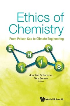portada Ethics of Chemistry: From Poison Gas to Climate Engineering (in English)