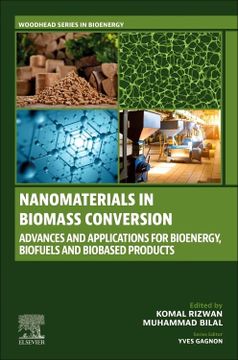 portada Nanomaterials in Biomass Conversion: Advances and Applications for Bioenergy, Biofuels, and Bio-Based Products (Woodhead Series in Bioenergy) (en Inglés)