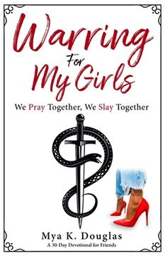 portada Warring For My Girls: We Pray Together, We Slay Together