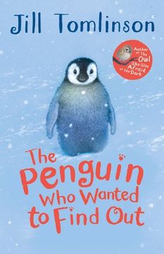portada The Penguin Who Wanted to Find Out (Jill Tomlinson's Favourite Animal Tales)