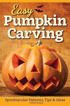 portada Easy Pumpkin Carving: Spooktacular Patterns, Tips & Ideas (Fox Chapel Publishing)
