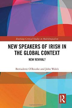 portada New Speakers of Irish in the Global Context: New Revival? (en Inglés)