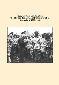 portada Survival Through Adaptation: The Chinese Red Army and the Extermination Campaigns, 1927-1936 (en Inglés)