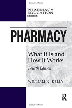 portada Pharmacy: What it is and how it Works (Pharmacy Education Series) (en Inglés)