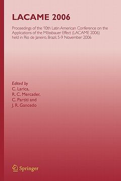 portada lacame 2006: proceedings of the 10th latin american conference on the applications of the m ssbauer effect, (lacame 2006) held in r
