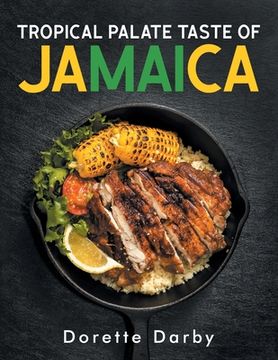 portada Tropical Palate Taste of Jamaica