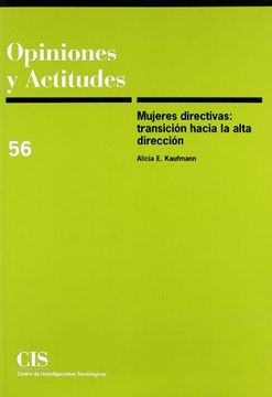 portada Mujeres Directivas: Transición Hacia la Alta Dirección (Opiniones y Actitudes) (in Spanish)